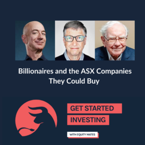 7 billionaires and the Australian companies they could own