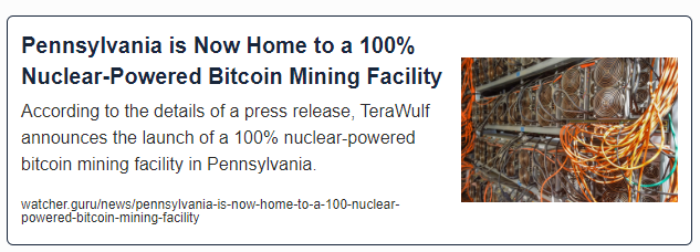 Pennsylvenia is now home to 100% nuclear powered bitcoin mining facility.