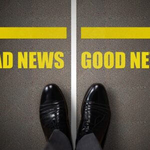 Good news = bad news? Bad news = good news? Please explain.