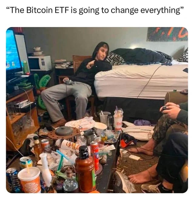 The bitcoin etf is going to change everything meme
