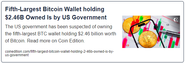 Fifth-Largest Bitcoin Wallet holding $2.46B Owned Is by US Government
