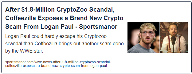 After $1.8-Million CryptoZoo Scandal, Coffeezilla Exposes a Brand New Crypto Scam From Logan Paul
