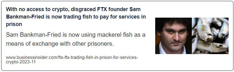 With no access to crypto, disgraced FTX founder Sam Bankman-Fried is now trading fish to pay for services in prison
