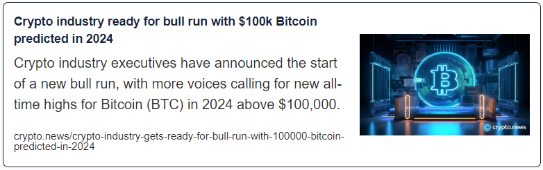 Crypto industry ready for bull run with $100k Bitcoin predicted in 2024
